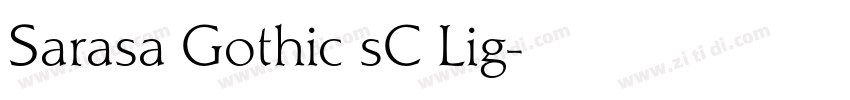 Sarasa Gothic sC Lig字体转换